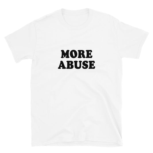 MORE ABUSE - it's errrrythang!