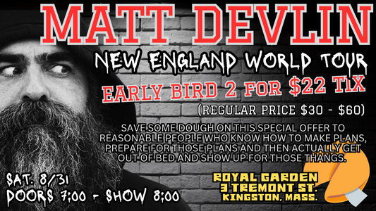 MATT DEVLIN NEW ENGLAND WORLD TOUR KINGSTON! EARLY BIRD TIX 2 for $22 (RRP $30 - $60)