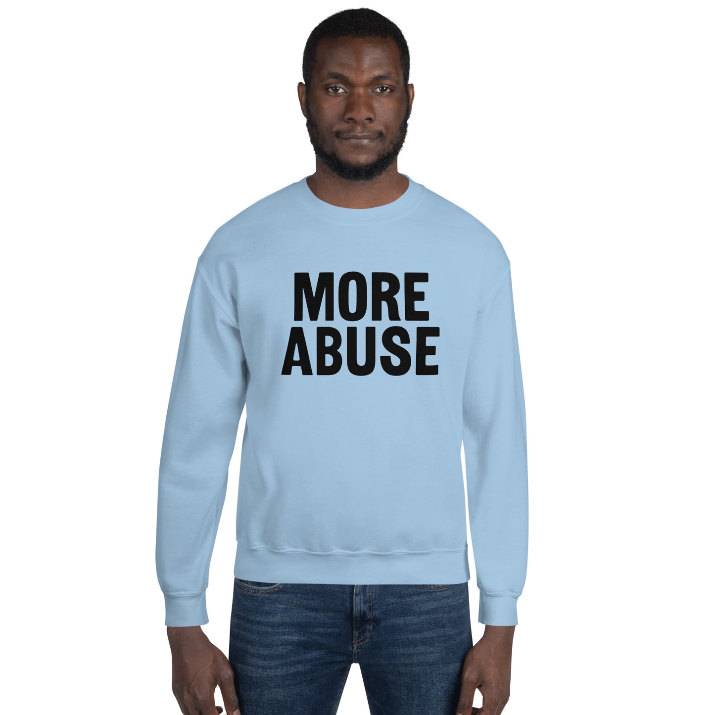 MORE ABUSE Misbehaving Crewneck Sweatshirt for People