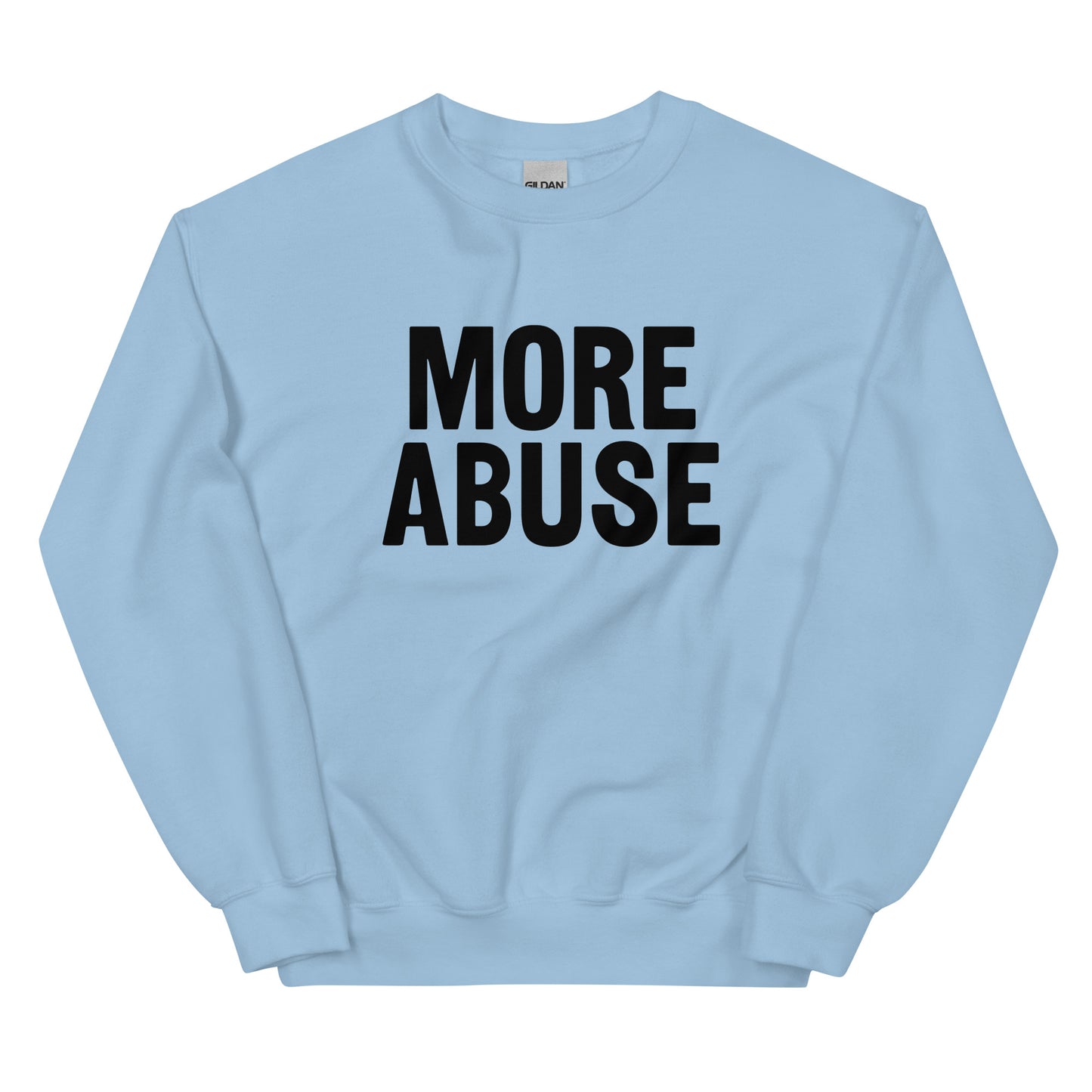 MORE ABUSE Misbehaving Crewneck Sweatshirt for People