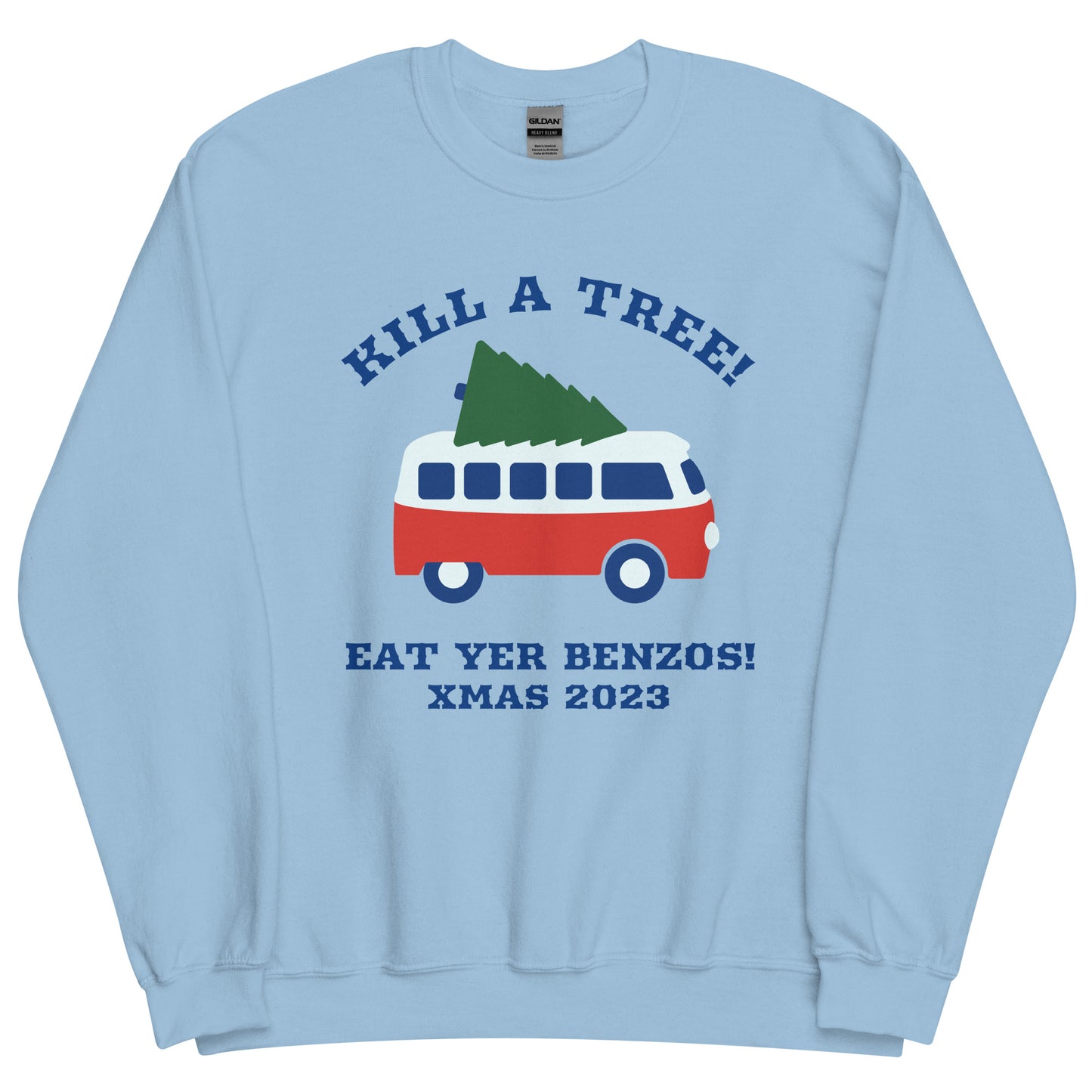 KILL A TREE / EAT YOUR BENZOS XMAS SWEATER.