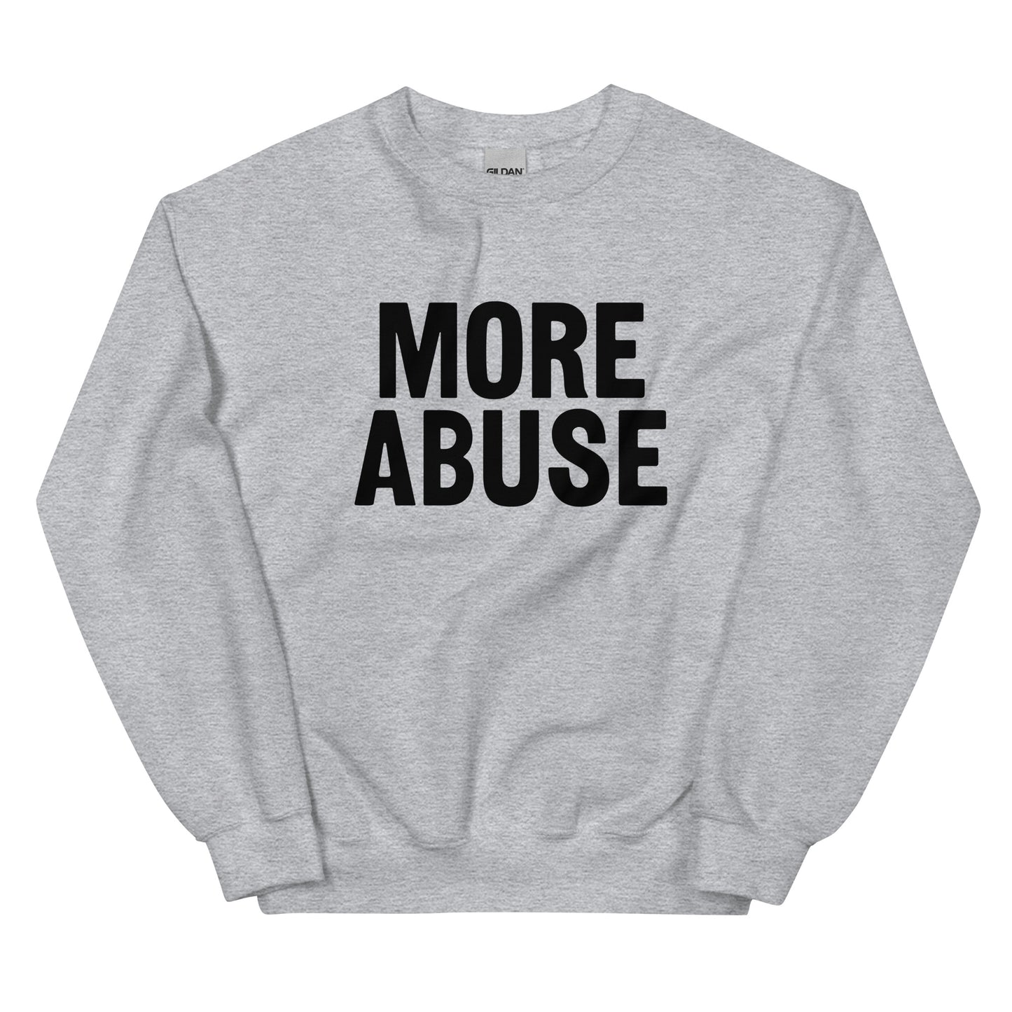 MORE ABUSE Misbehaving Crewneck Sweatshirt for People